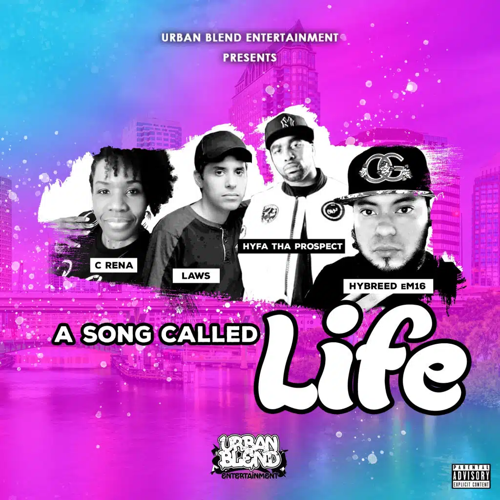 A Song Called Life (feat. Hyfa, LAWS & C-Rena)