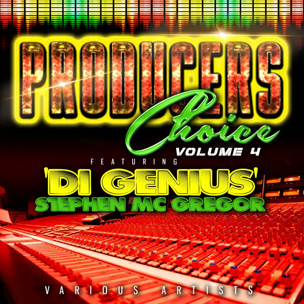 Producers Choice, Vol.4 (featuring Stephen 'Di Genius' McGregor)