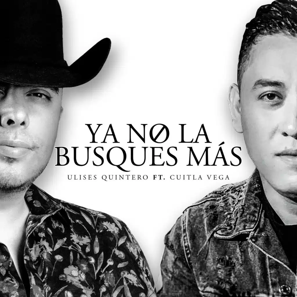 Ya No La Busques Más (feat. Cuitla Vega)