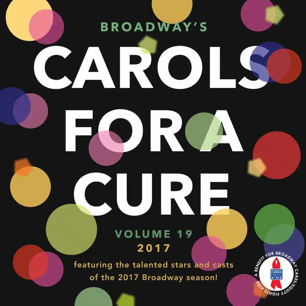 Broadway's Carols for a Cure, Vol. 19, 2017
