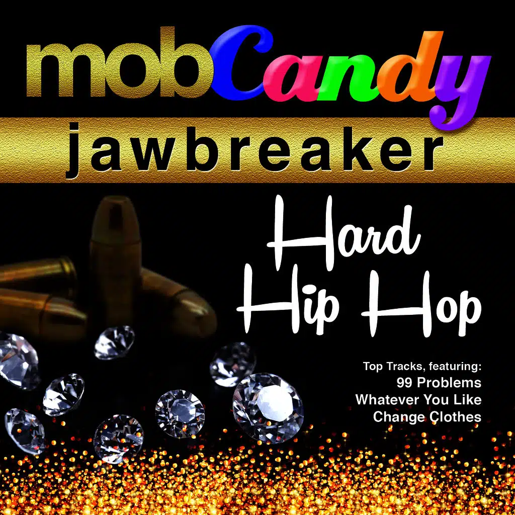 Renee Graziano's Mob Candy Jawbreaker: Hard Hip Hop