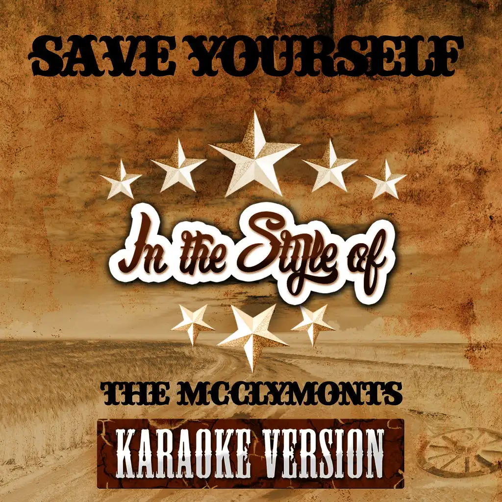 Save Yourself (In the Style of the Mcclymonts) [Karaoke Version] - Single