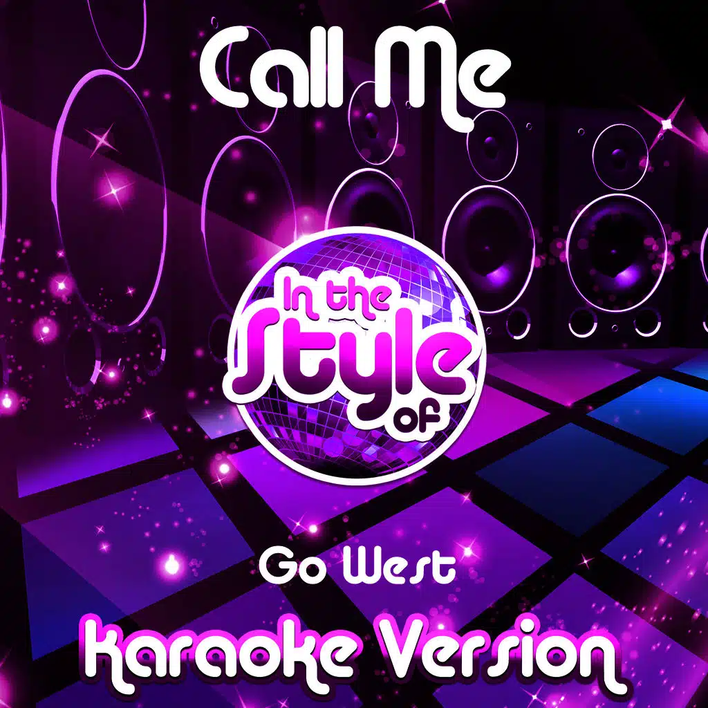 Call Me (In the Style of Go West) [Karaoke Version] - Single