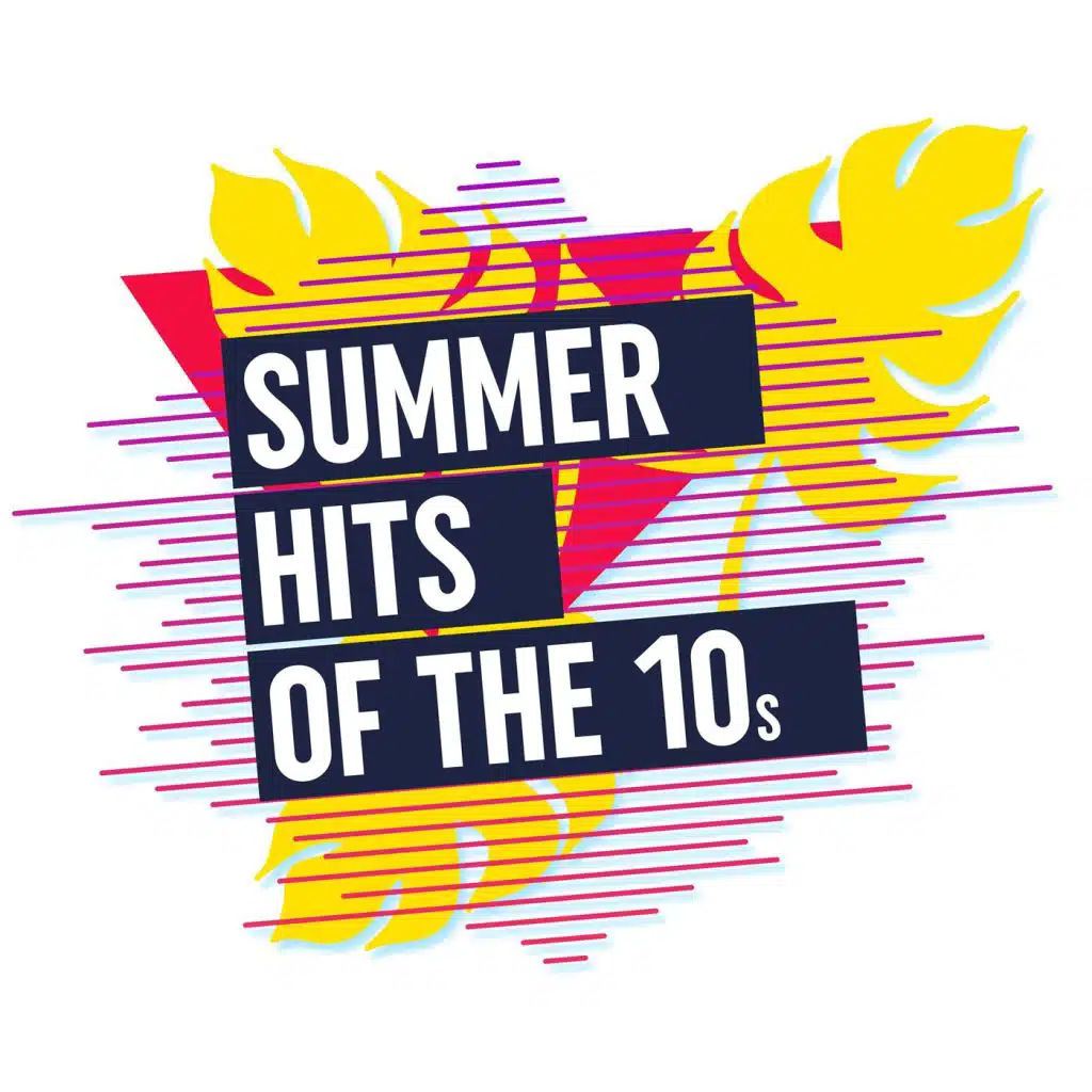 Summer Hits of the 10s