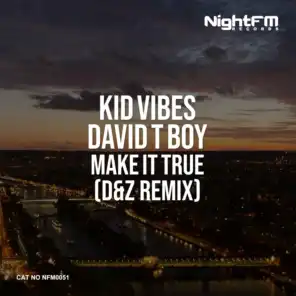 Kid Vibes & David T Boy