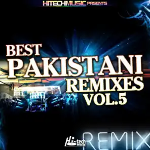 Best Pakistani Remixes, Vol. 5