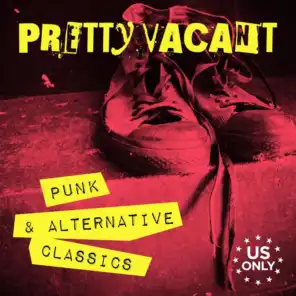 Pretty Vacant: Punk & Alternative Classics (US Only)