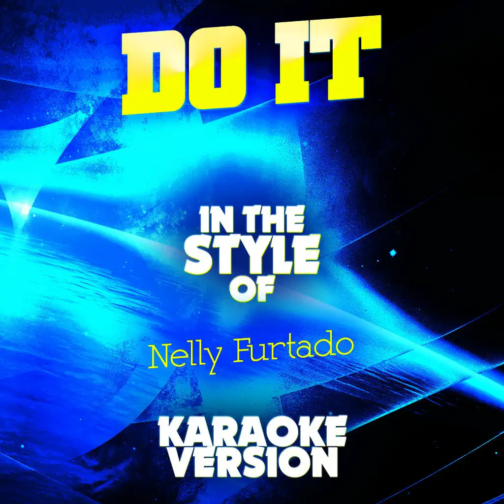 Do It (In the Style of Nelly Furtado) [Karaoke Version] - Single