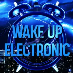 Wake Up: Electronic