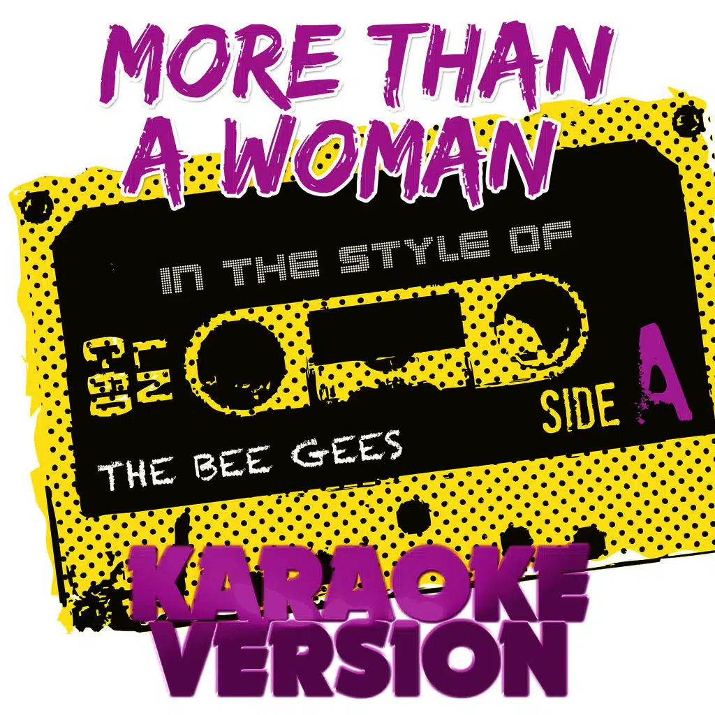 More Than a Woman (In the Style of the Bee Gees) [Karaoke Version]