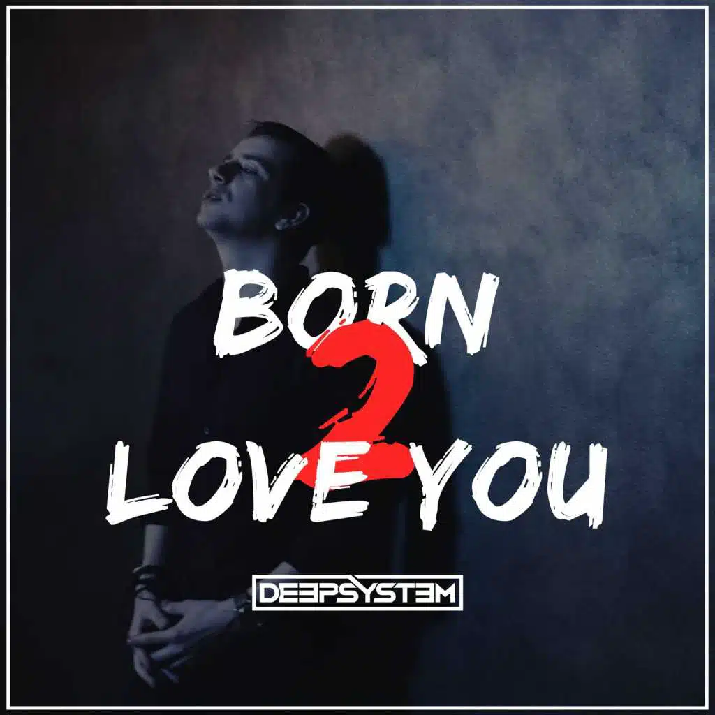 Born 2 Love You (Radio Edit)