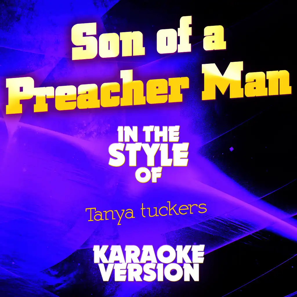 Son of a Preacher Man (In the Style of Tanya Tuckers) [Karaoke Version] - Single