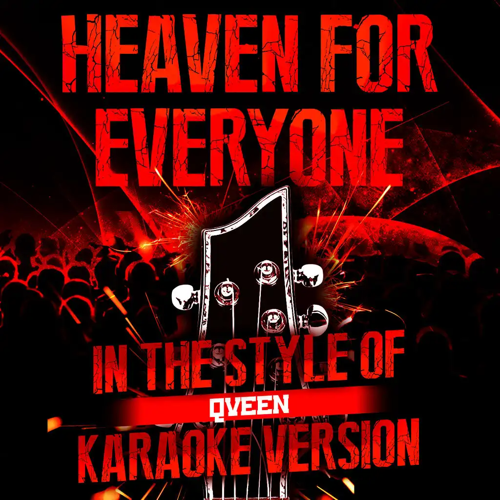 Heaven for Everyone (In the Style of Queen) [Karaoke Version]