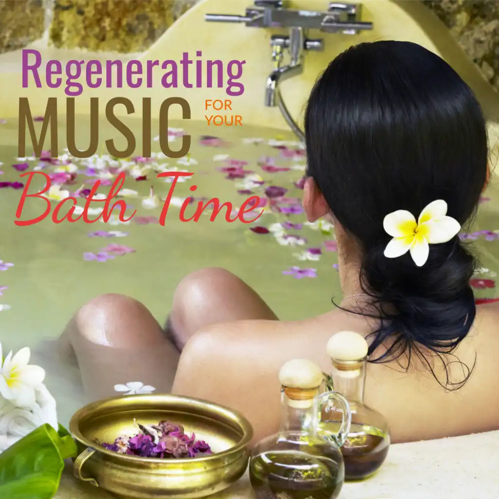 Regenerating Music for your Bath Time