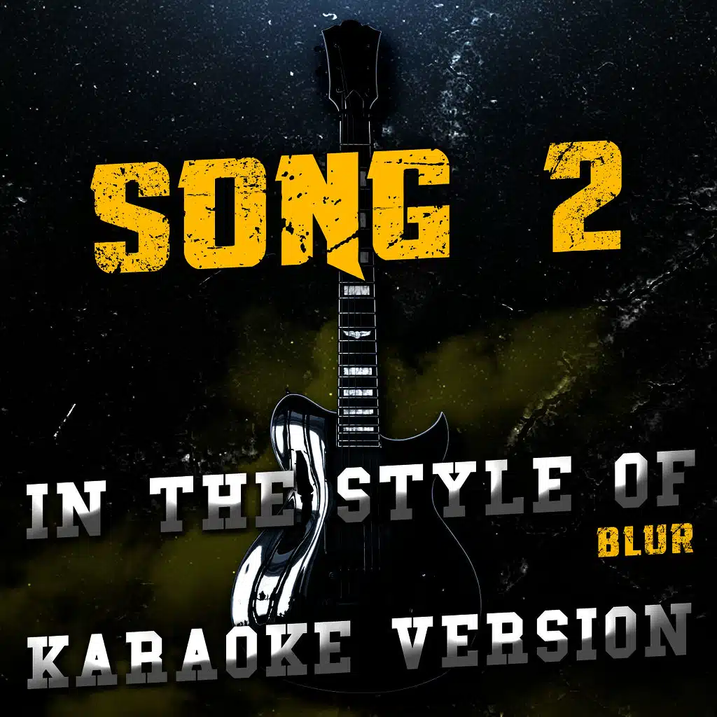 Song 2 (In the Style of Blur) [Karaoke Version]