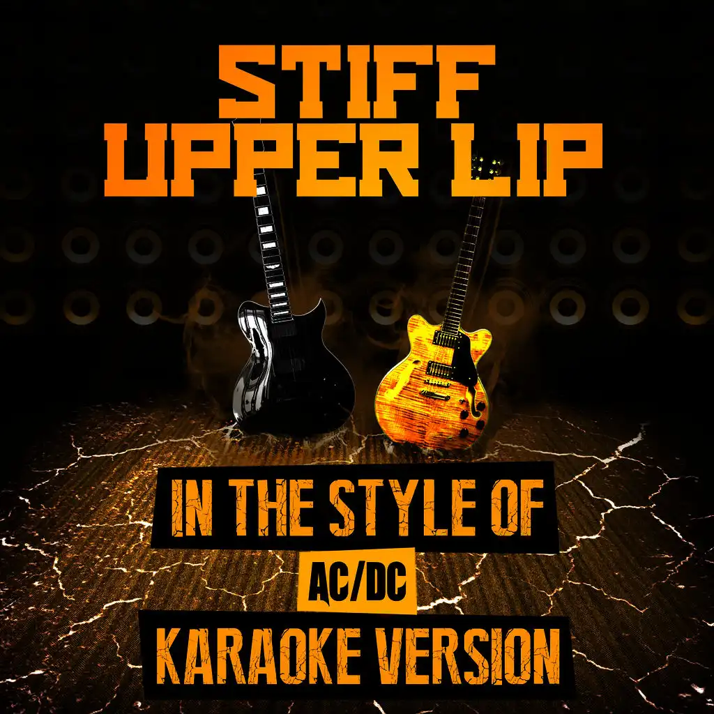 Stiff Upper Lip (In the Style of Ac/Dc) [Karaoke Version]