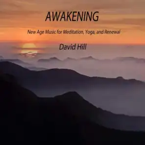 Awakening (New Age Music for Meditation, Yoga, And Renewal)