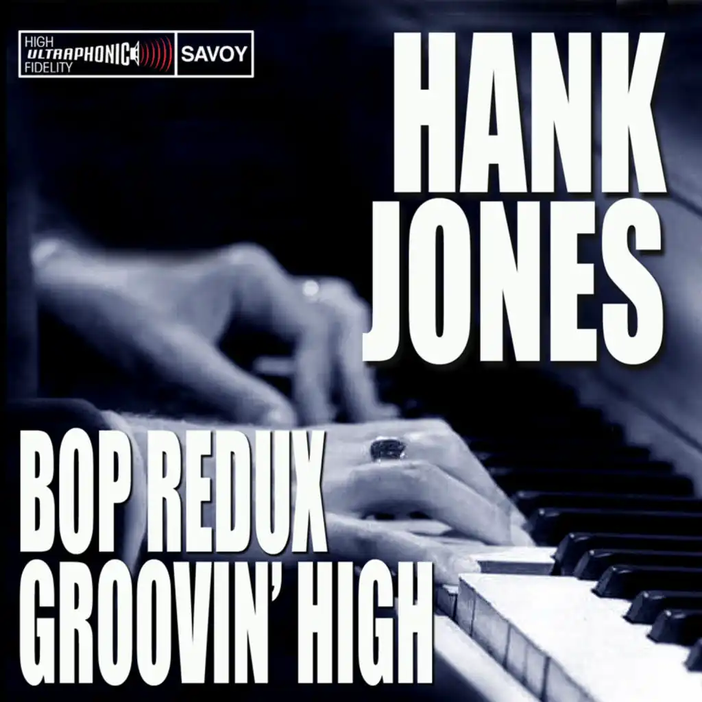 Bop Redux / Groovin' High