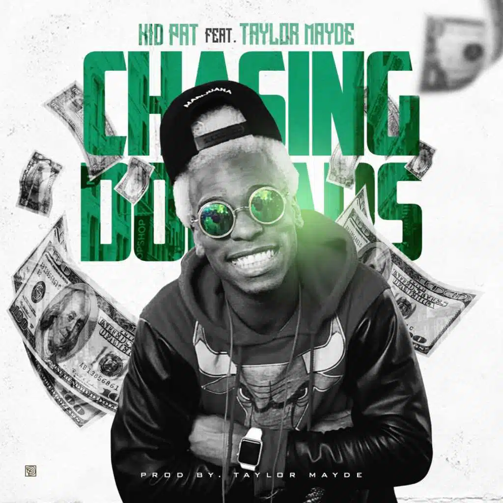 Chasing Dollars (feat. Taylor Mayde)