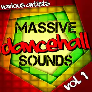 Massive Dancehall Sounds, Vol. 1