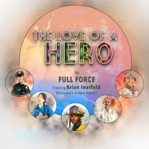 The Love of a Hero (feat. Brian Inerfeld) (Everyone's a Hero Remix)