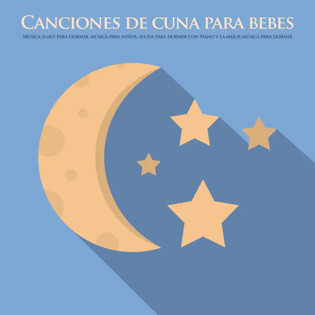 Canciones de cuna para bebes: Música suave para dormir, música para niños, ayuda para dormir con piano y la mejor música para dormir