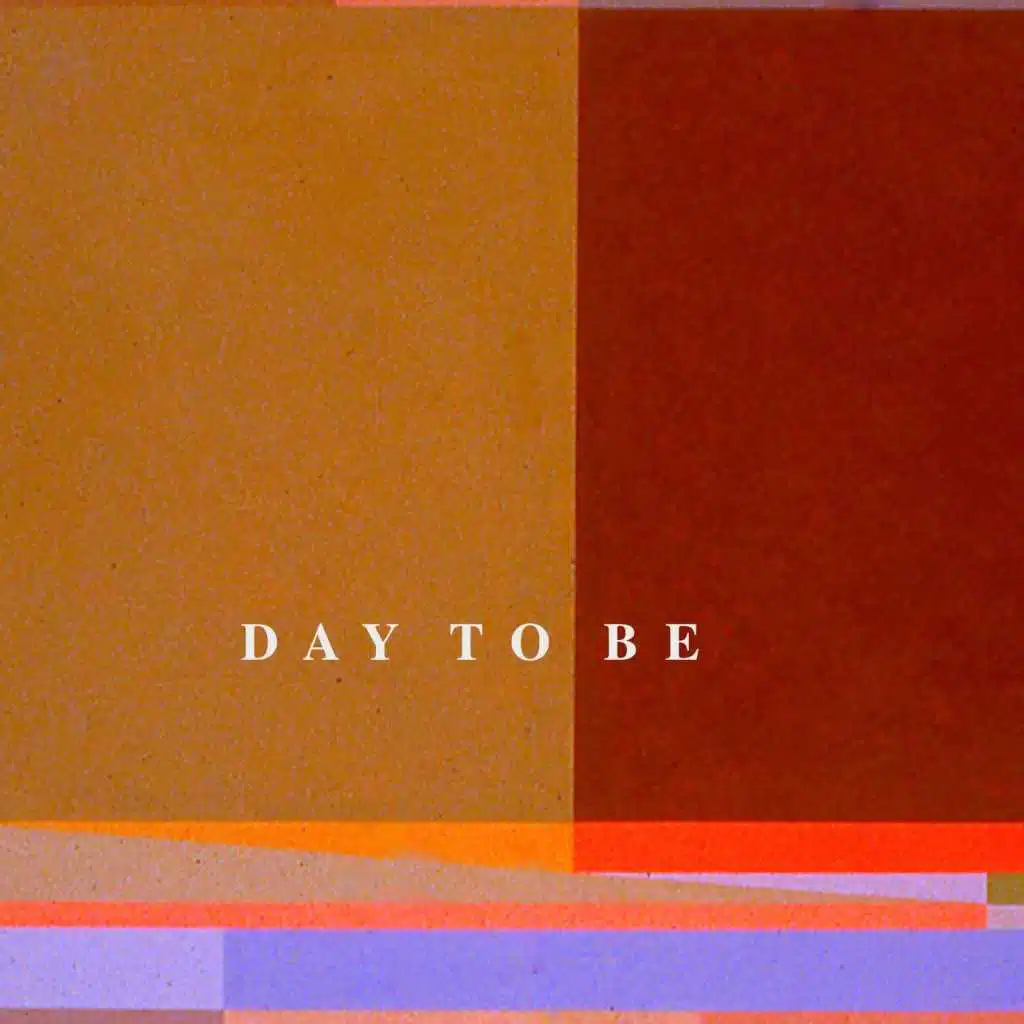 Day to Be