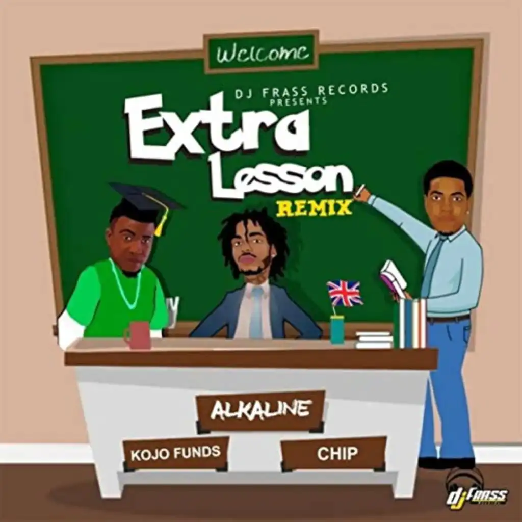 Extra Lesson (Remix) [feat. Kojo Funds & Chip]