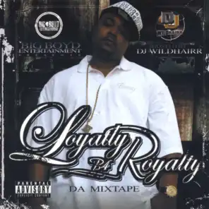 Loyalty B4 Royalty