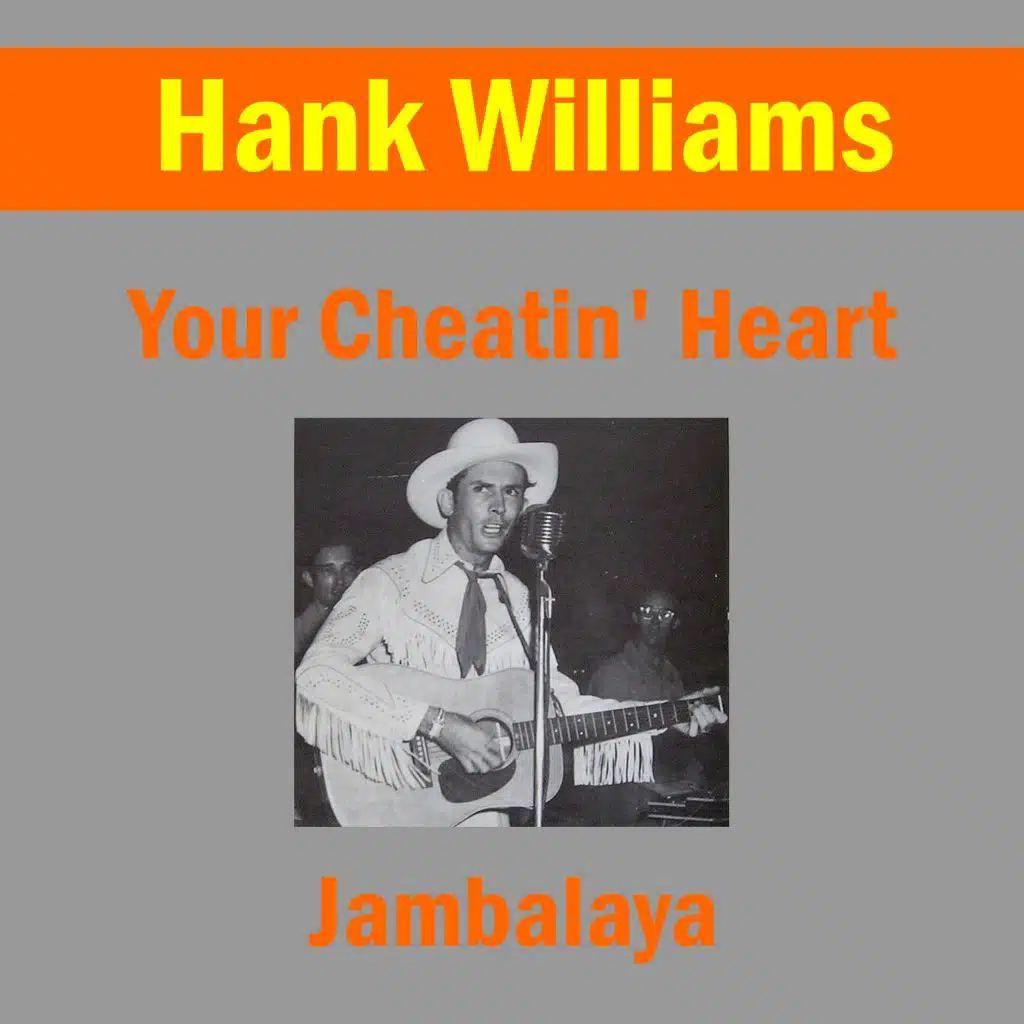 Your Cheatin' Heart
