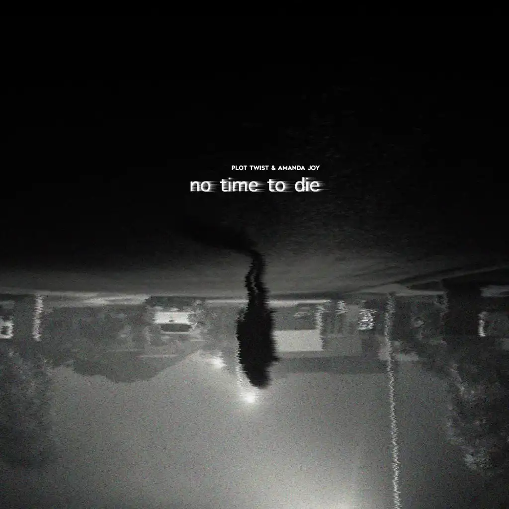 No Time to Die (feat. Amanda Joy)