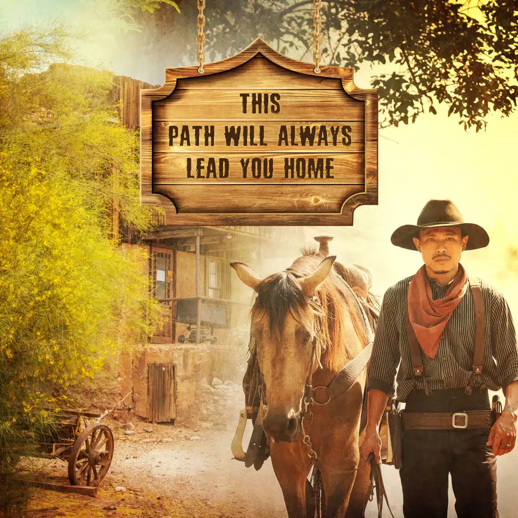 This Path Will Always Lead You Home