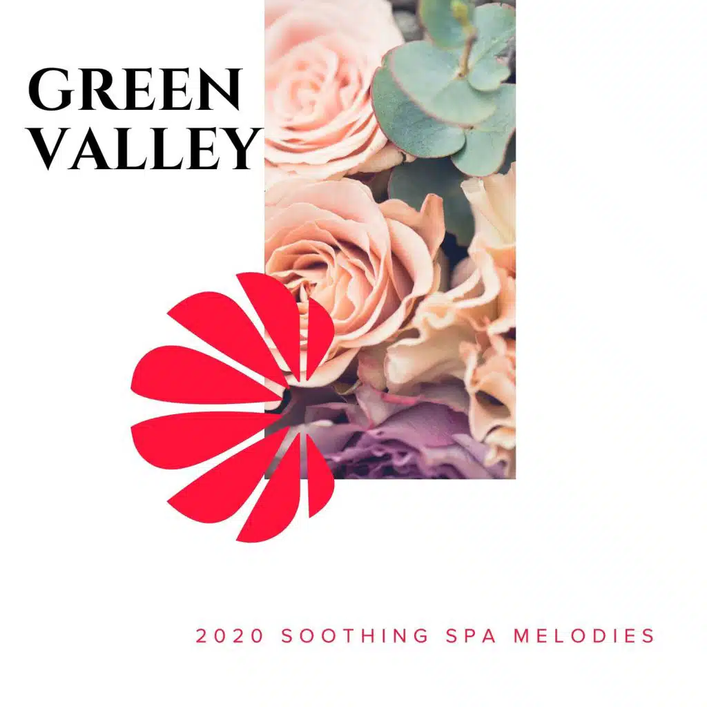 Green Valley - 2020 Soothing Spa Melodies
