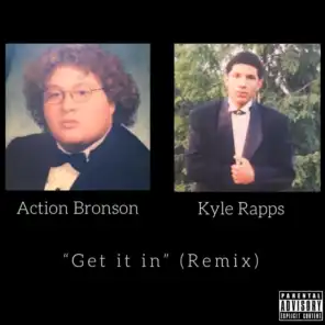 Get It In (Remix) [feat. Action Bronson]