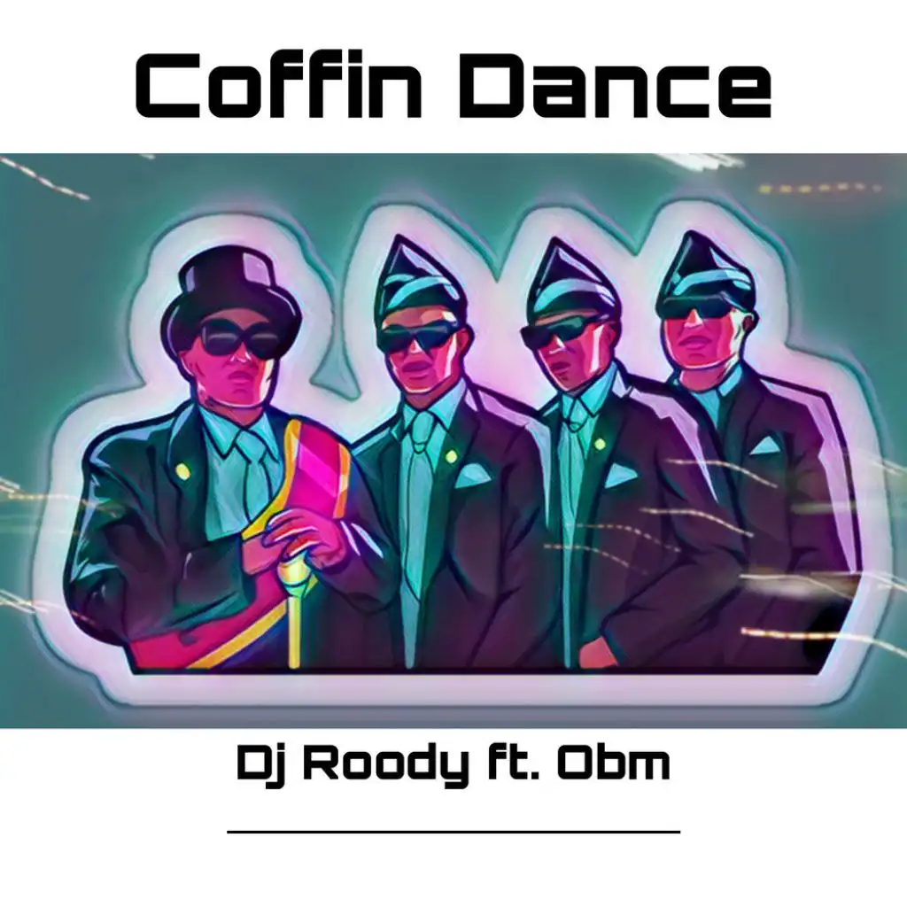 Coffin Dance (feat. OBM)