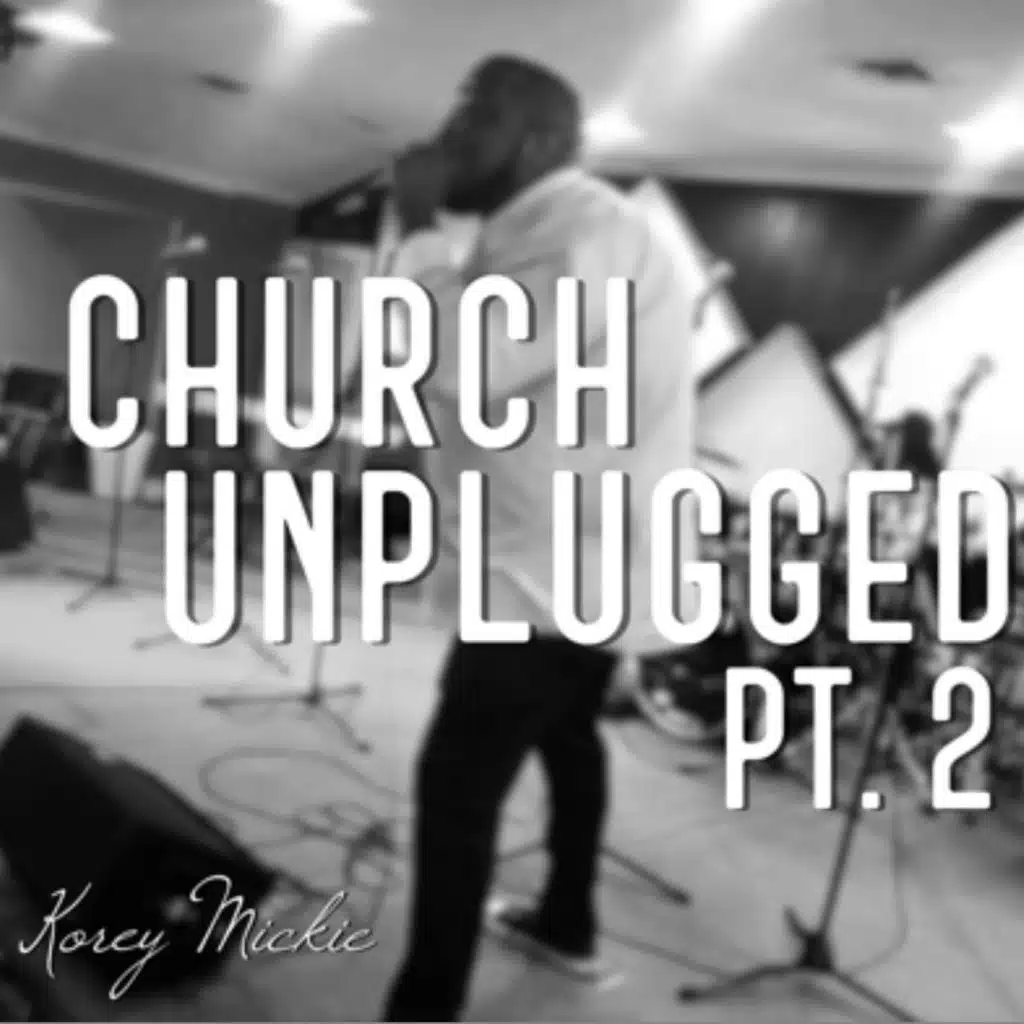 Church Unplugged Pt. 2 (Live)