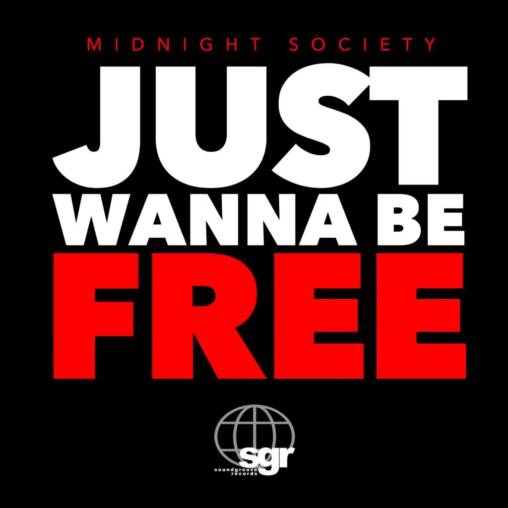 Just Wanna Be Free