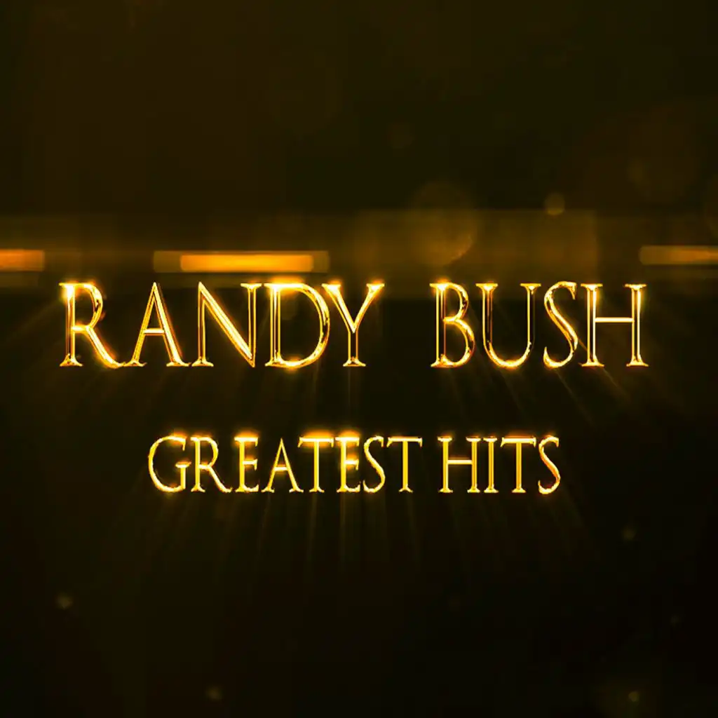 Randy Bush (Greatest Hits)