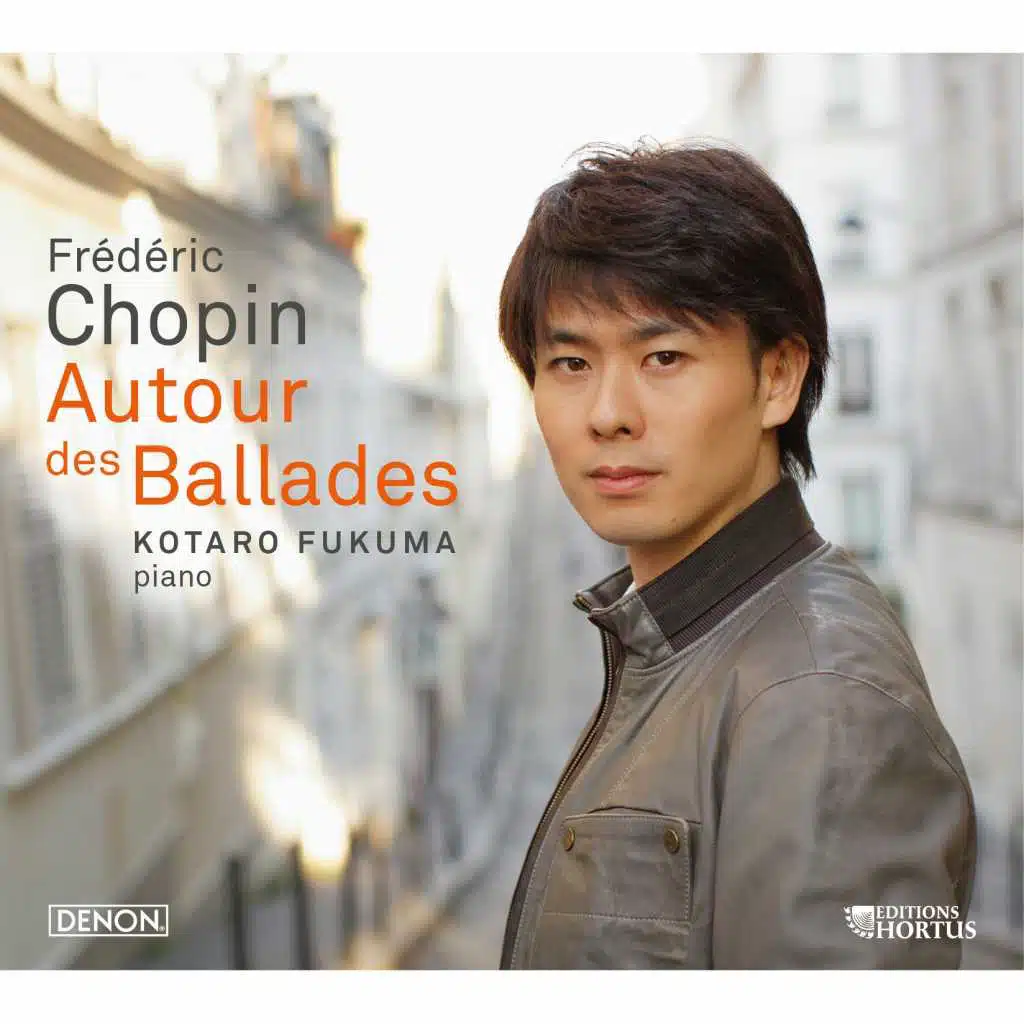 Chopin: Autour des Ballades