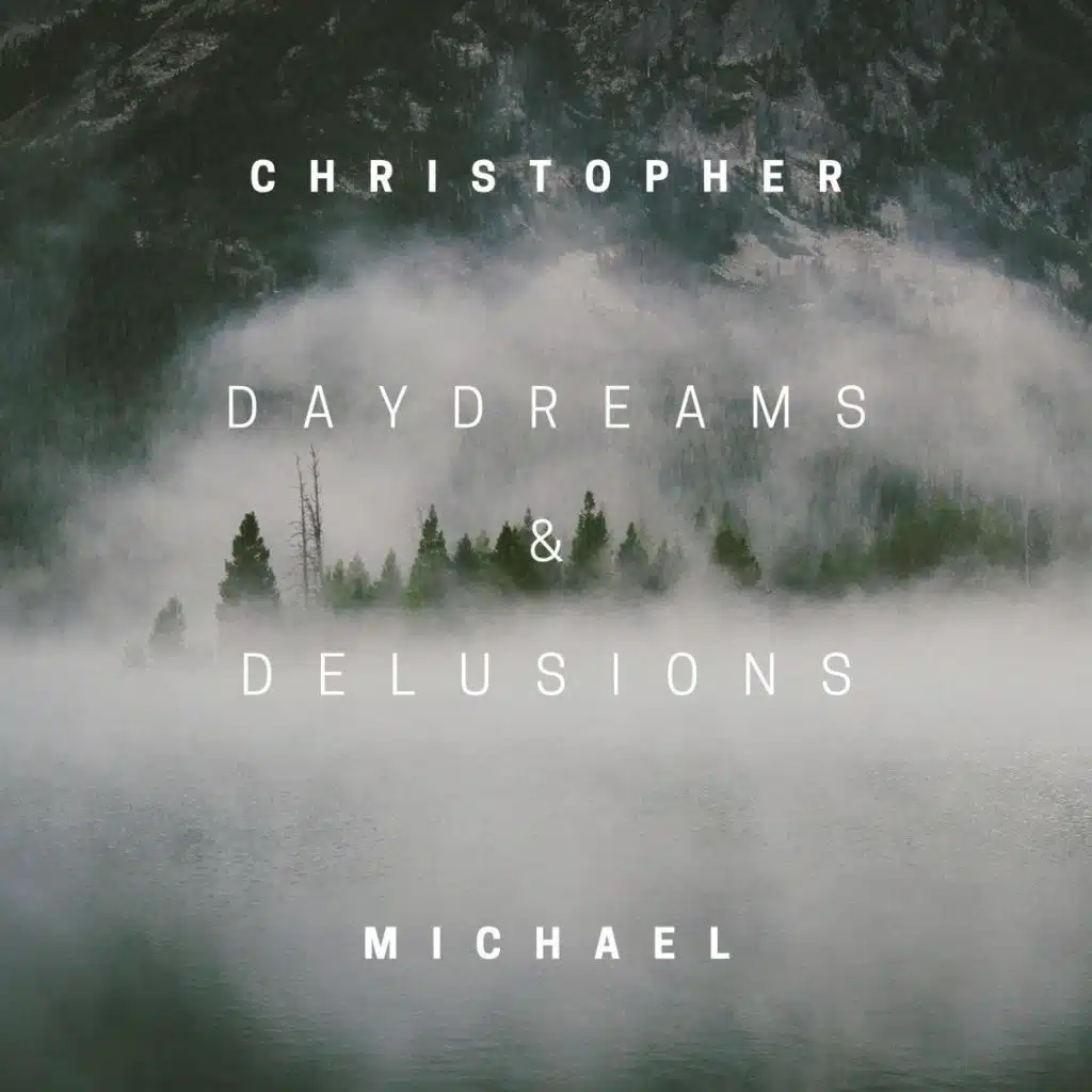 Daydreams & Delusions
