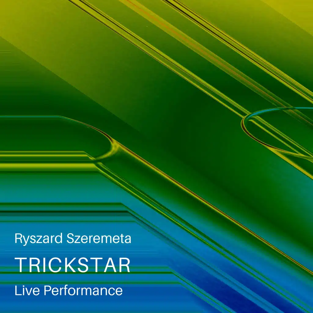 Trickstar (Live Performance)