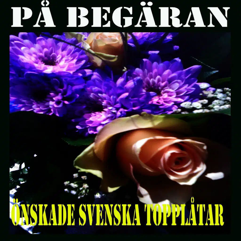 På Begäran Önskade Svenska Topp Låtar