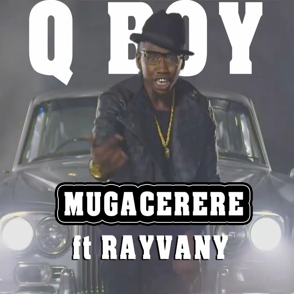Mugacerere (feat. Rayvany)