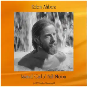 Island Girl / Full Moon (All Tracks Remastered)