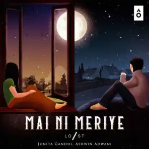 Mai Ni Meriye (feat. Jonita Gandhi & Ashwin Adwani)
