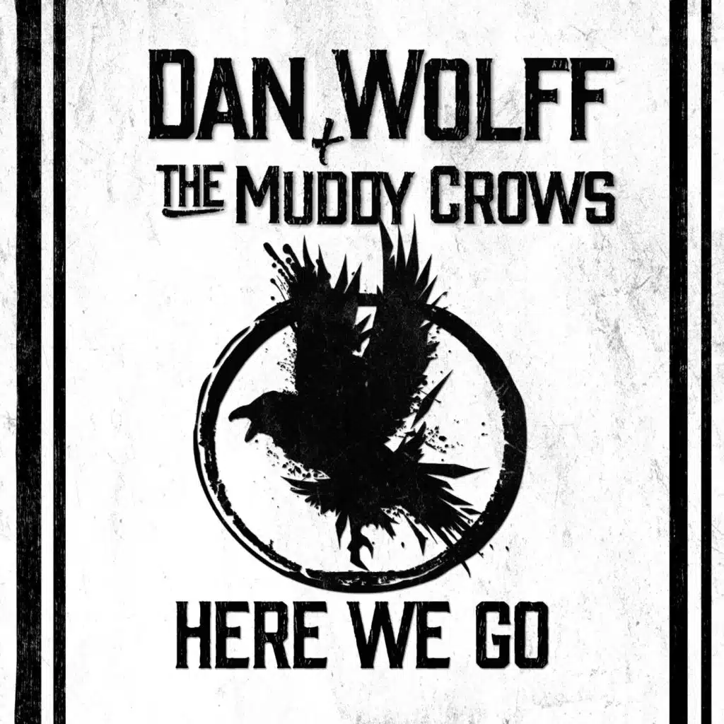 Dan Wolff & The Muddy Crows