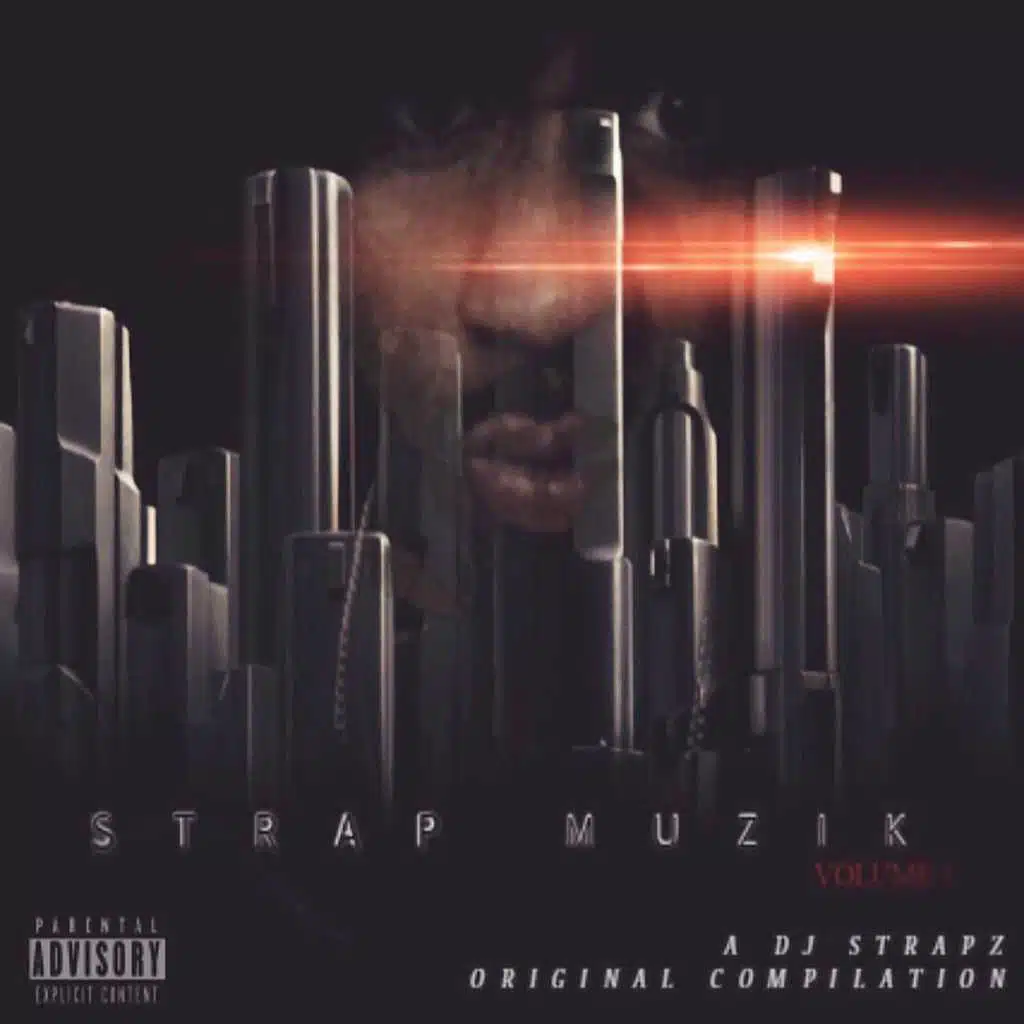 Strap Muzik ,Vol. 1 (Deluxe Edition)