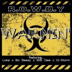 Warnin' (feat. Loke, Bo Beezy, Bliz Gee & Q-Storm)