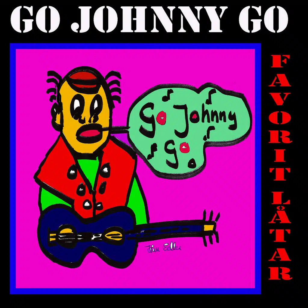 Go Johnny Go Favorit Låtar