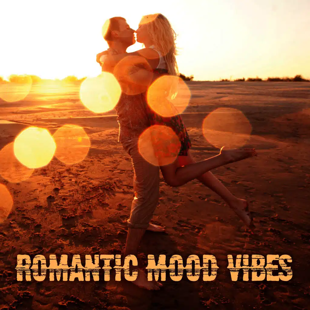 Romantic Mood Vibes